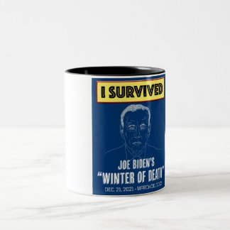 Ich überlebte Bidens "Winter des Todes" Zweifarbige Tasse