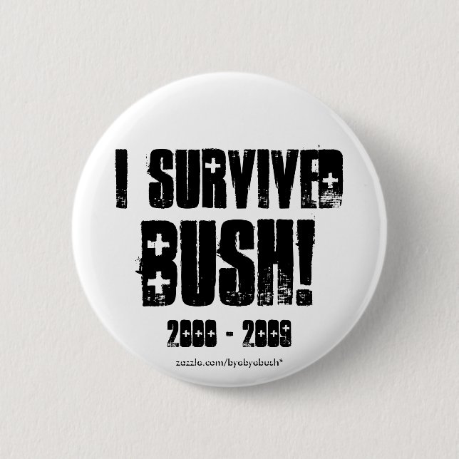Ich überlebte Bush-Knopf Button (Vorderseite)