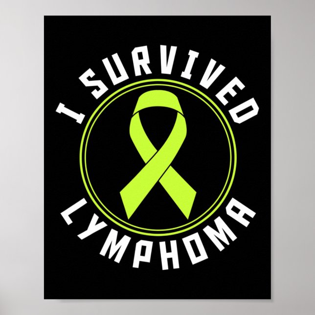 Ich überlebte das Bewusstsein für das Lymphom Poster (Vorne)