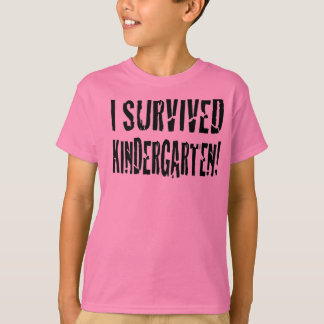 Ich überlebte das Kindergartenhemd T-Shirt