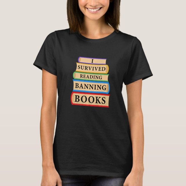 Ich überlebte das Lesen des Bücherverbots T-Shirt (Vorderseite)