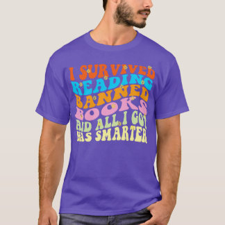 Ich überlebte das Lesen verbotener Bücher und alle T-Shirt