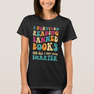 Ich überlebte das Lesen verbotener Bücher und alle T-Shirt