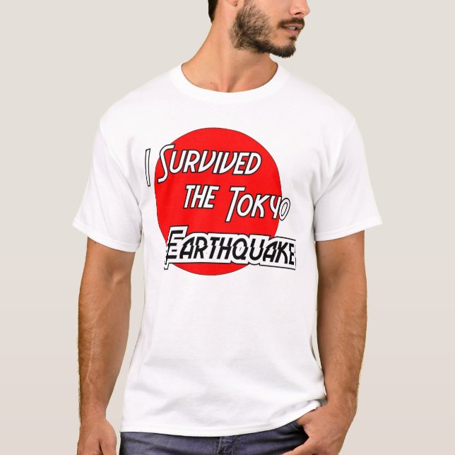 Ich überlebte das Tokyo-Erdbeben 3 T-Shirt (Vorderseite)