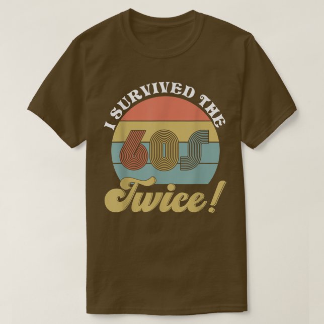 Ich überlebte den 60er zweimal T-Shirt (Design vorne)