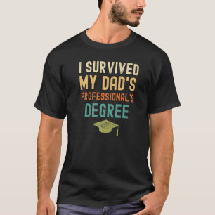 Ich überlebte den Abitur meines Vaters T-Shirt