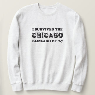 Ich überlebte den Chicago Blizzard von 1967. Sweatshirt