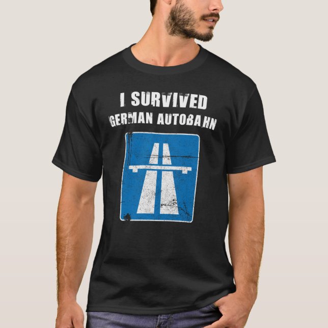 Ich überlebte den deutschen Autobahnsprecher T-Shirt (Vorderseite)
