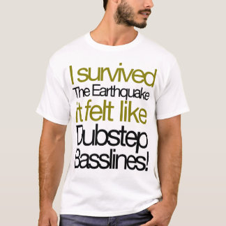 Ich überlebte den Erdbeben Basslines T - Shirt