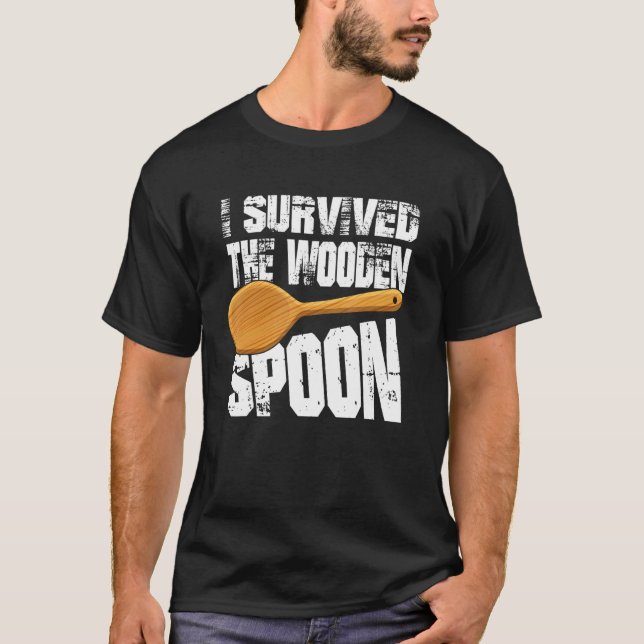 Ich überlebte den hölzernen Löffelstiel T-Shirt (Vorderseite)