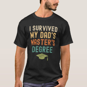Ich überlebte den Master 2022-Abschluss meines Vat T-Shirt
