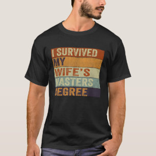 Ich überlebte den Master-Abschluss meiner Frau Vin T-Shirt