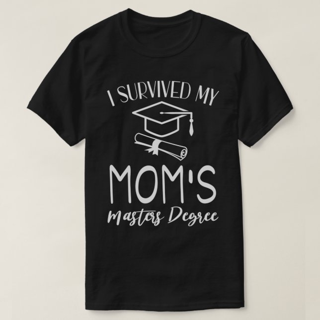 Ich überlebte den Masters-Grad meiner Mutter lusti T-Shirt (Design vorne)