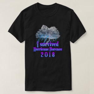 Ich überlebte den Regen des Hurrikans Florence T-Shirt
