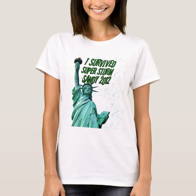Ich überlebte den Sturm Sandy 2012_ T-Shirt (Vorderseite)