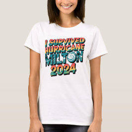 Ich überlebte den Wirbelsturm Milton Florida Oktob T-Shirt