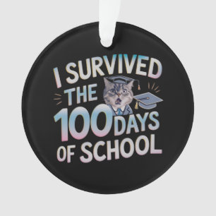 Ich überlebte die 100 Tage der Schule - Feier 100 Ornament