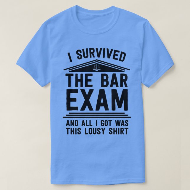 Ich überlebte die Bar Exam Law School Abschluss La T-Shirt (Design vorne)