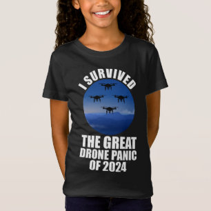 Ich überlebte die große Drohnenpanik von 2024 T-Shirt