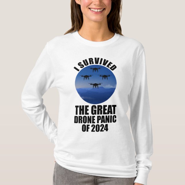 Ich überlebte die große Drohnenpanik von 2024 T-Shirt (Vorderseite)