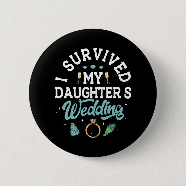 Ich überlebte die Hochzeitseltern meiner Tochter,  Button (Vorderseite)