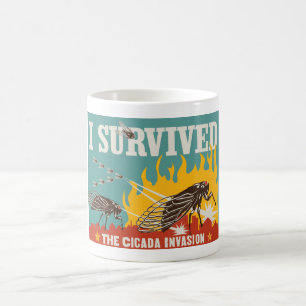 Ich überlebte die Invasion von Cicada Kaffeetasse