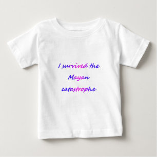 Ich überlebte die Maya-Katastrophe 2012 Baby T-shirt
