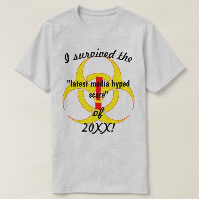 Ich überlebte die neueste Biogefährdung der Medien T-Shirt (Design vorne)