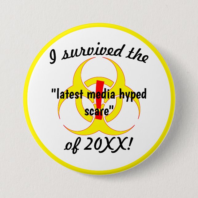 Ich überlebte die neueste Media Hyped Scare-Neuhei Button (Vorderseite)