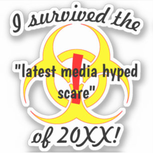 Ich überlebte die neueste medienHyped Scare Aufkleber