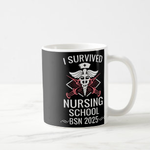 Ich überlebte die Nursing School Bsn Cl von 2025 N Kaffeetasse