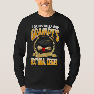 Ich überlebte die Promotion meines Opas T-Shirt