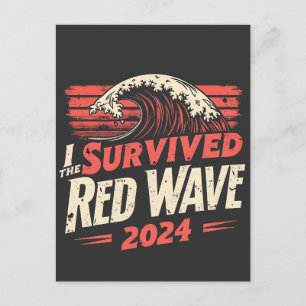 Ich überlebte die Red Wave 2024 Trump Won Inagurat Postkarte