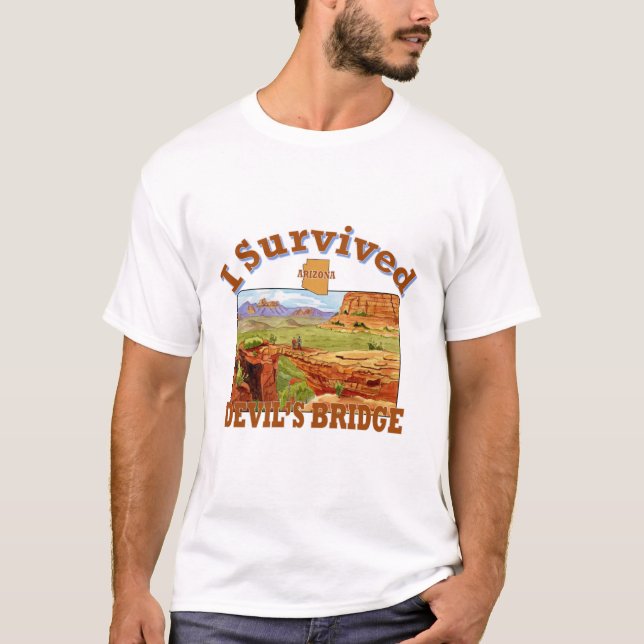 Ich überlebte die Teufel-Brücke, Arizona T-Shirt (Vorderseite)