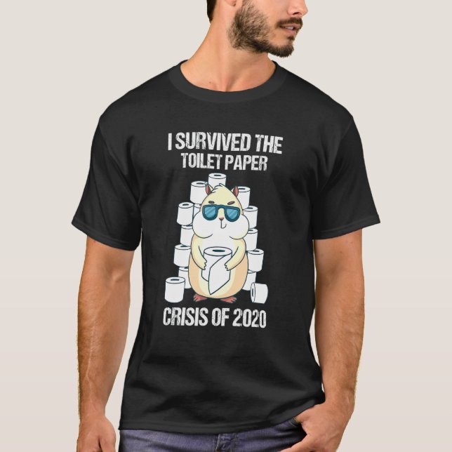 Ich überlebte die Toilettenpapier-Krise 2020 Hamst T-Shirt (Vorderseite)