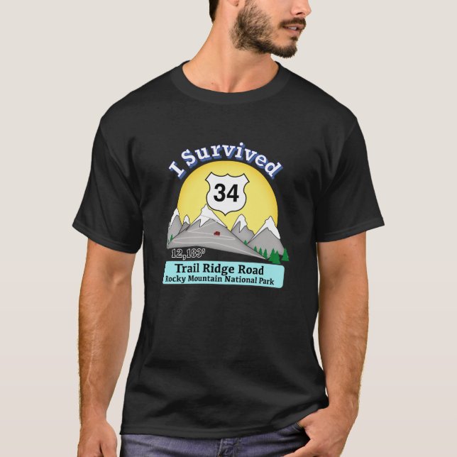Ich überlebte die Trail Ridge Road T-Shirt (Vorderseite)