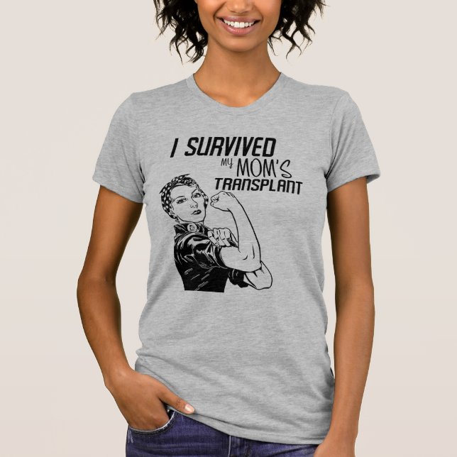 Ich überlebte die Transplantation Funny Caregiver  T-Shirt (Vorderseite)