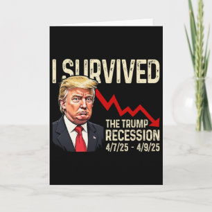 Ich überlebte die Trump-Rezession 4725 4925 Trump Karte