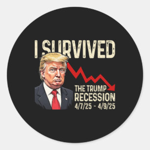 Ich überlebte die Trump-Rezession 4725 4925 Trump  Runder Aufkleber