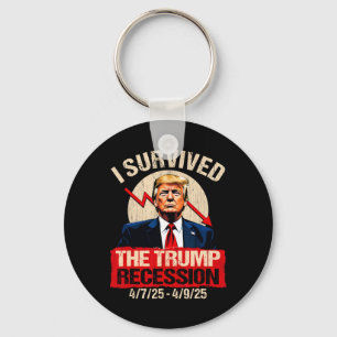 Ich überlebte die Trump-Rezession 4725 4925 Trump Schlüsselanhänger