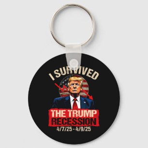 Ich überlebte die Trump-Rezession 4725 4925 Trump Schlüsselanhänger