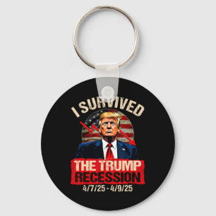 Ich überlebte die Trump-Rezession 4725 4925 Trump Schlüsselanhänger