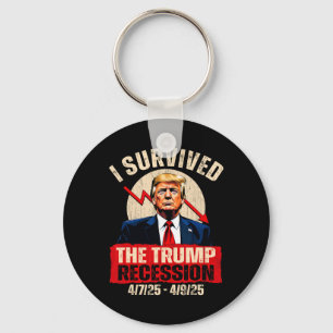 Ich überlebte die Trump-Rezession 4725 4925 Trump Schlüsselanhänger