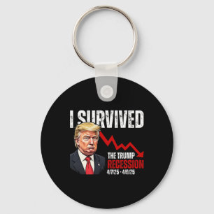 Ich überlebte die Trump-Rezession 4725 4925 Trump Schlüsselanhänger