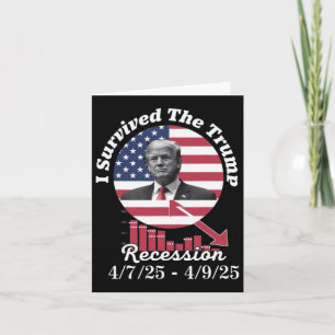 Ich überlebte die Trump-Rezession im April Spaß 47 Karte