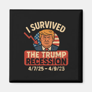 Ich überlebte die Trump-Rezession in Amerika Vinta Magnet