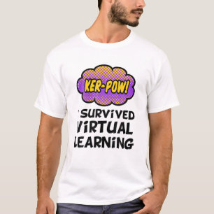 Ich überlebte die virtuelle Lehre Ende des Jahres T-Shirt