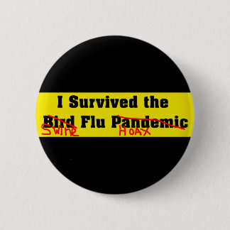 Ich überlebte die Vogelgrippe-Pandemie Button