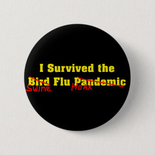 Ich überlebte die Vogelgrippe-Pandemie Button