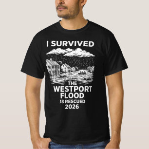 Ich überlebte die Westport-Flut 2026 13 gerettete  T-Shirt